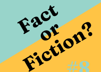 Fact or fiction 8
